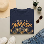 Meese not Moose's T-Shirt