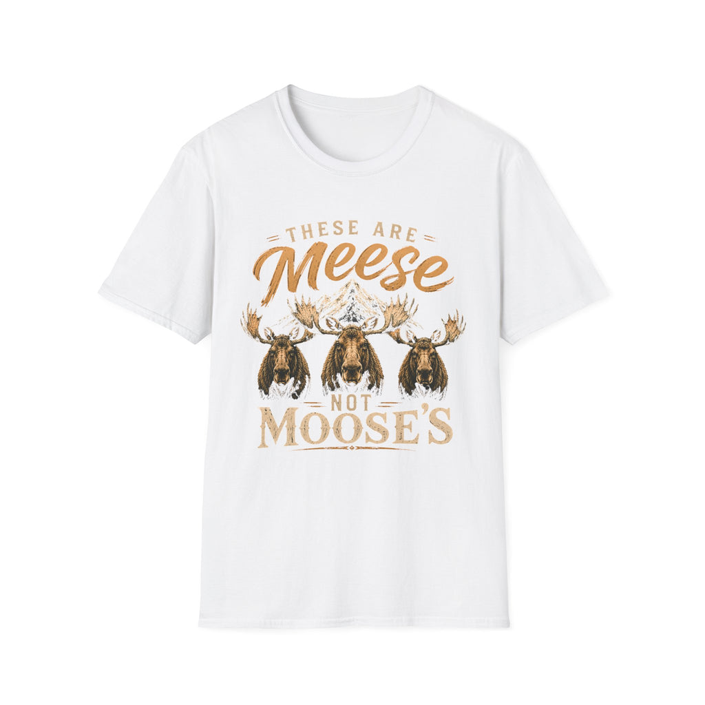 Meese not Moose's T-Shirt