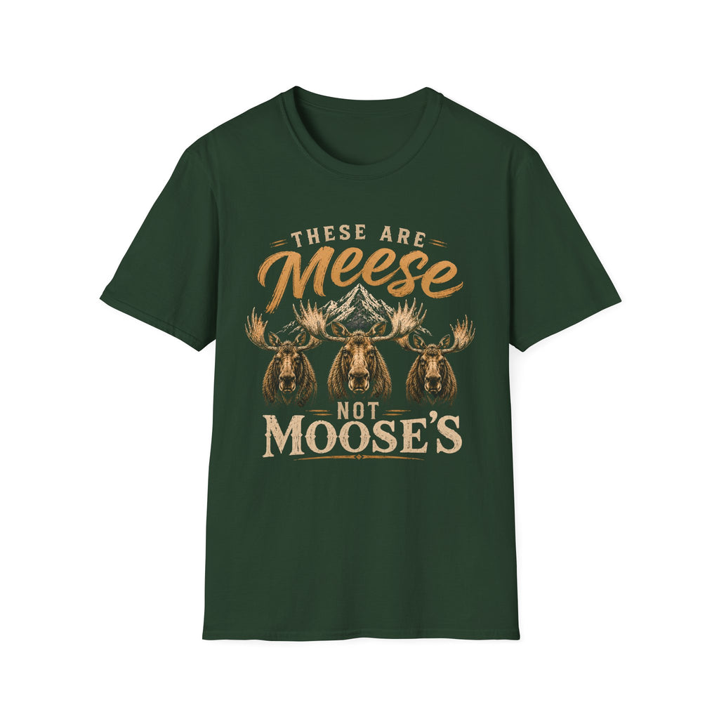 Meese not Moose's T-Shirt