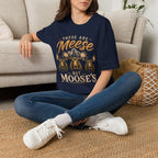 Meese not Moose's T-Shirt