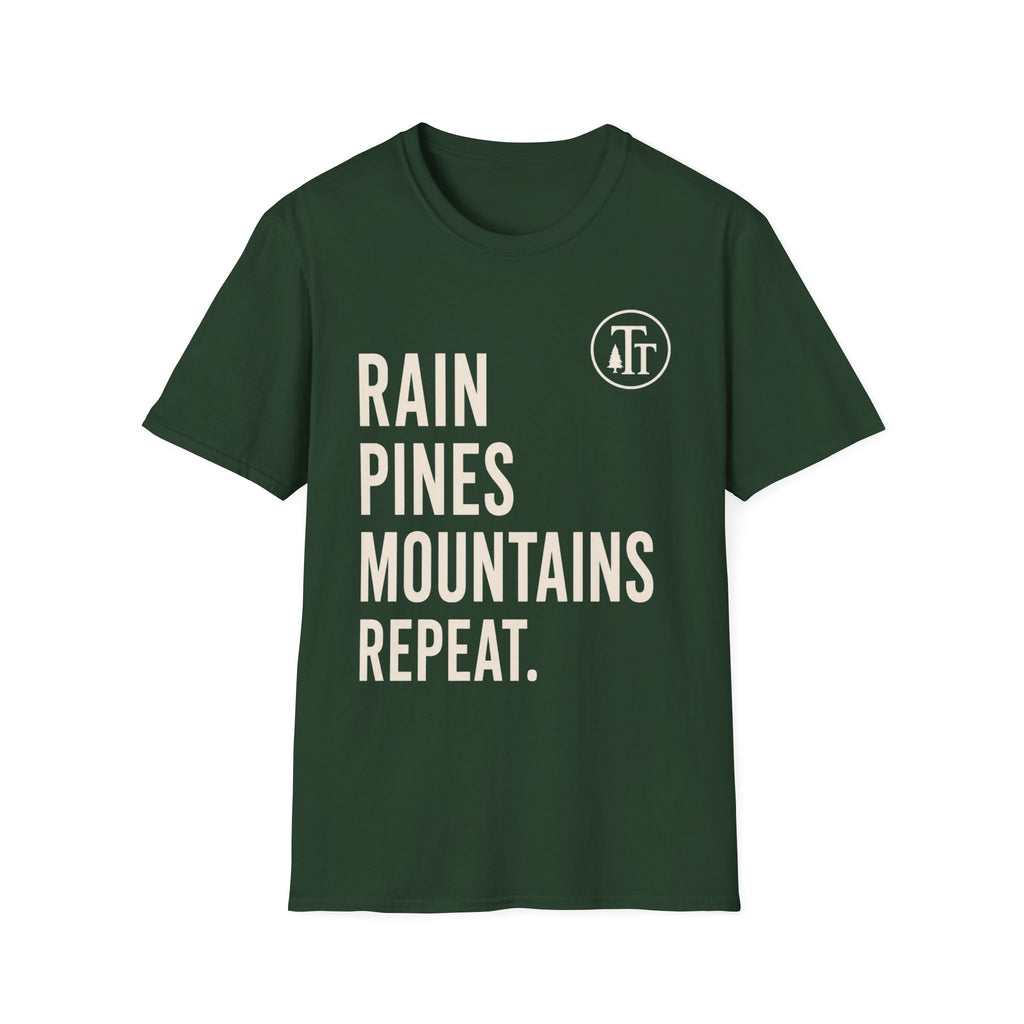 Rain. Pines. Mountains. Repeat T-Shirt