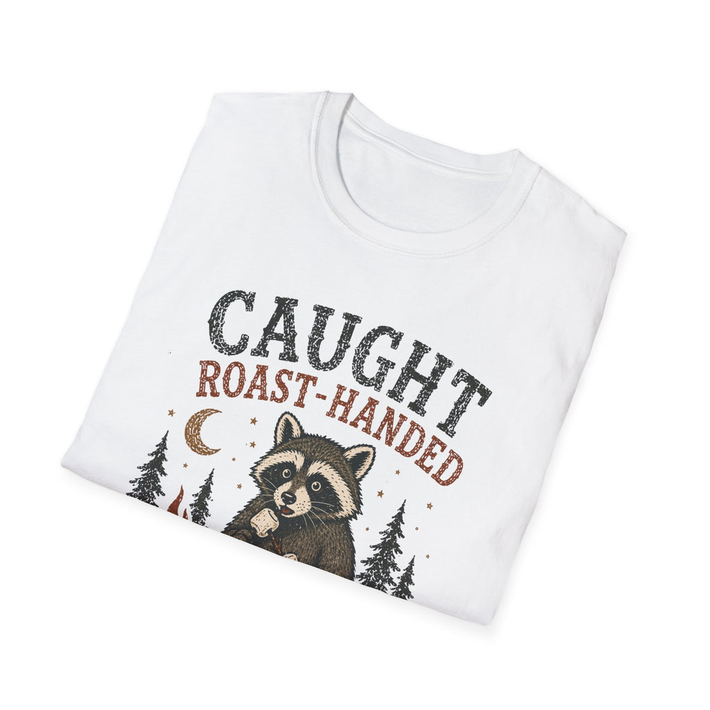 Caught Roast Handed Raccoon T-Shirt