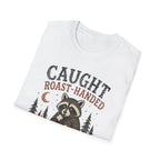 Caught Roast Handed Raccoon T-Shirt