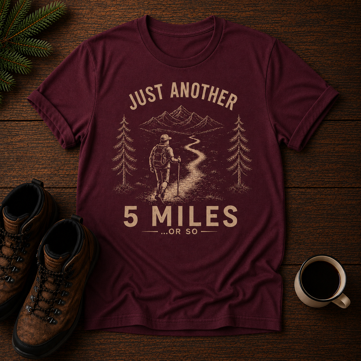 Just Another 5 Miles or so T-Shirt