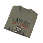 Caught Roast Handed Raccoon T-Shirt