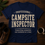 Professional Campsite Inspector T-Shirt