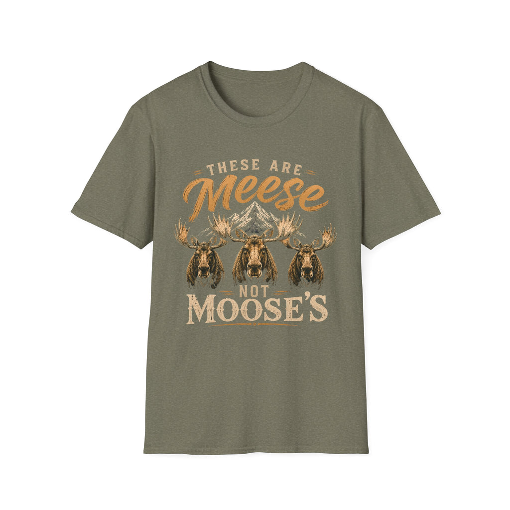Meese not Moose's T-Shirt