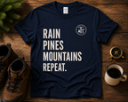 Rain. Pines. Mountains. Repeat T-Shirt