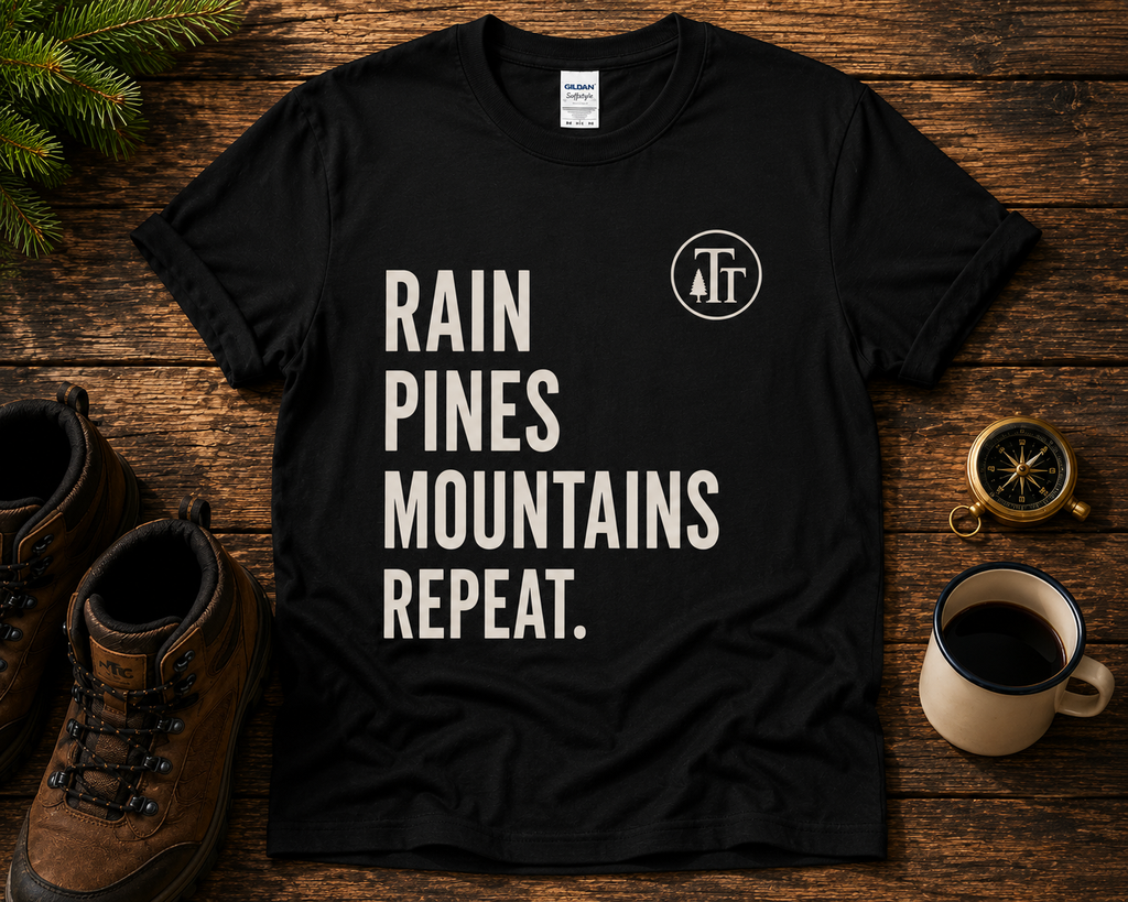 Rain. Pines. Mountains. Repeat T-Shirt