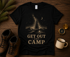Get Out And Camp T-Shirt