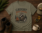 Caught Roast Handed Raccoon T-Shirt