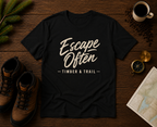 Escape Often T-Shirt