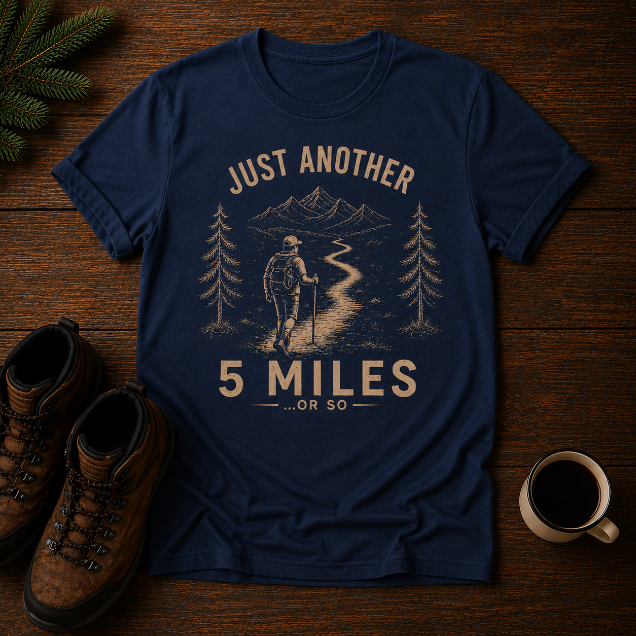 Just Another 5 Miles or so T-Shirt