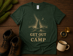Get Out And Camp T-Shirt