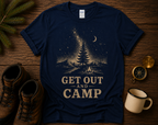 Get Out And Camp T-Shirt